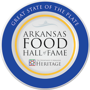 Great State of the Plate | Arkansas Food Hall of Fame